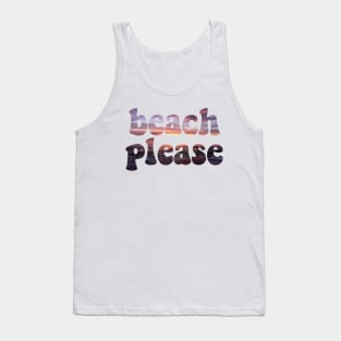 beach please #2 Tank Top